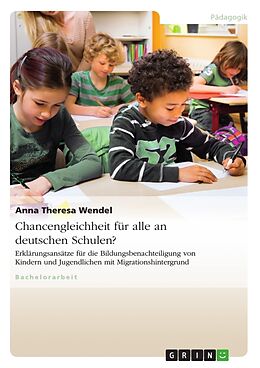 Kartonierter Einband Chancengleichheit für alle an deutschen Schulen? von Anna Theresa Wendel