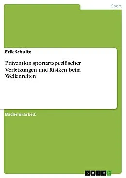 E-Book (pdf) Prävention sportartspezifischer Verletzungen und Risiken beim Wellenreiten von Erik Schulte