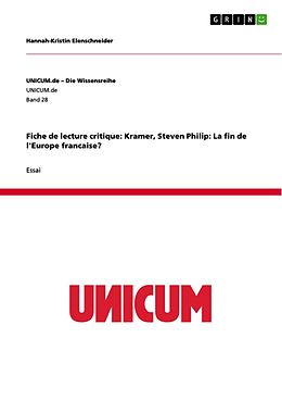 E-Book (epub) Fiche de lecture critique: Kramer, Steven Philip: La fin de l'Europe francaise? von Hannah-Kristin Elenschneider