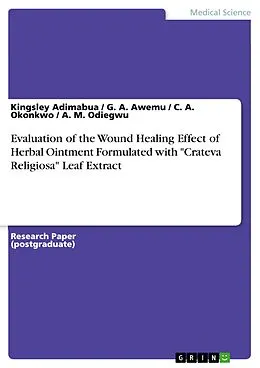 eBook (pdf) Evaluation of the Wound Healing Effect of Herbal Ointment Formulated with 