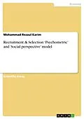 E-Book (epub) Recruitment & Selection: 'Psychometric' and 'Social perspective' model von Mohammad Rezaul Karim