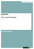 E-Book (pdf) Wie entsteht Mobbing? von Birgit Maier