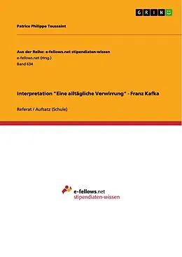 E-Book (pdf) Interpretation "Eine alltägliche Verwirrung" - Franz Kafka von Patrice Philippe Toussaint