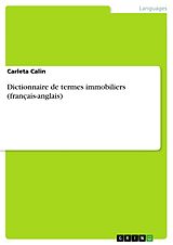 eBook (pdf) Dictionnaire de termes immobiliers (français-anglais) de Carleta Calin