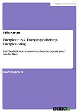 E-Book (pdf) Energieeintrag, Energiespeicherung, Energieaustrag von Felix Kasten