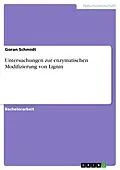 E-Book (pdf) Untersuchungen zur enzymatischen Modifizierung von Lignin von Goran Schmidt