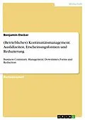E-Book (epub) (Betriebliches) Kontinuitätsmanagement - Ausfallzeiten, ihre Erscheinungsformen und Reduzierung von Benjamin Decker