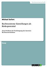 E-Book (pdf) Rechtsextreme Einstellungen als Risikopotential von Michael Seifert