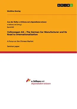 E-Book (epub) Volkswagen AG - The German Car Manufacturer and its Road to Internationalization von Matthias Boeing