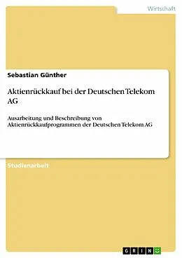 E-Book (pdf) Aktienrückkauf bei der Deutschen Telekom AG von Sebastian Günther