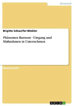 E-Book (pdf) Phänomen Burnout - Umgang und Maßnahmen in Unternehmen von Brigitte Schweifer-Winkler