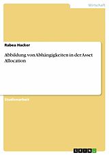 E-Book (epub) Abbildung von Abhängigkeiten in der Asset Allocation von Rabea Hacker