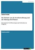 E-Book (pdf) Die Debatte um die Atombewaffnung und die Haltung Olof Palmes von Julian Freche