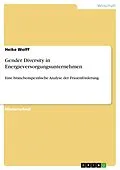 E-Book (pdf) Gender Diversity in Energieversorgungsunternehmen von Heike Wolff