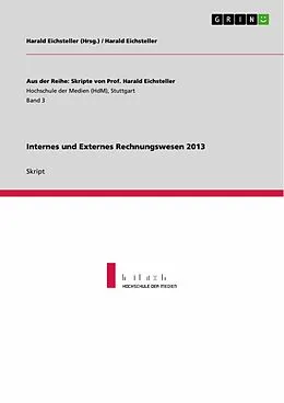 E-Book (pdf) Internes und Externes Rechnungswesen 2013 von Harald Eichsteller