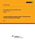 E-Book (pdf) A critical evaluation of Robert Putnam's "Bowling Alone: America's declining Social Capital" von Jan-David Franke