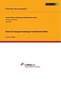 E-Book (pdf) Risks for European Exchange Traded Funds (ETFs) von Daniel Hosp, Oliver Baumgartner