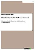 E-Book (epub) Die öffentlich-rechtliche Assessorklausur von LL. M. Möller, Martin