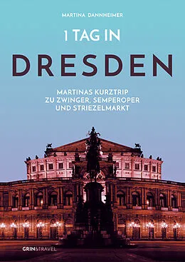 E-Book (epub) 1 Tag in Dresden von Martina Dannheimer