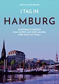 E-Book (epub) 1 Tag in Hamburg von Martina Dannheimer
