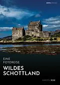 E-Book (epub) Wildes Schottland. Eine Fotoreise von Karsten Rose