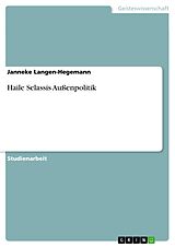 E-Book (pdf) Haile Selassis Außenpolitik von Janneke Langen-Hegemann