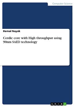 E-Book (pdf) Cordic core with High throughput using 90nm SAED technology von Hemal Nayak