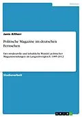 E-Book (pdf) Politische Magazine im deutschen Fernsehen von Janis Altherr