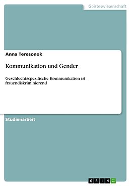 Kartonierter Einband Kommunikation und Gender von Anna Teresonok