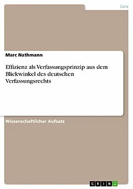 E-Book (pdf) Effizienz als Verfassungsprinzip aus dem Blickwinkel des deutschen Verfassungsrechts von Marc Nathmann