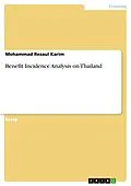 E-Book (pdf) Benefit Incidence Analysis on Thailand von Mohammad Rezaul Karim