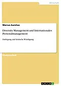 E-Book (epub) Diversity Management und Internationales Personalmanagement von Marcus Aurelius