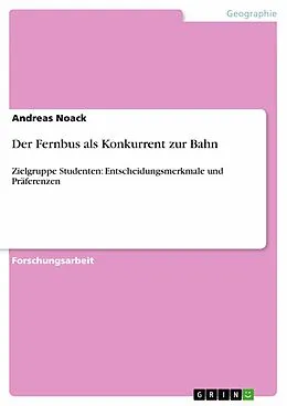 E-Book (epub) Der Fernbus als Konkurrent zur Bahn von Andreas Noack