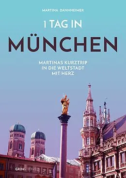 E-Book (epub) 1 Tag in München von Martina Dannheimer