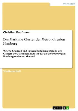 E-Book (pdf) Das Maritime Cluster der Metropolregion Hamburg von Christian Kaufmann