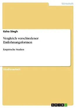 E-Book (pdf) Vergleich verschiedener Entlohnungsformen von Usha Singh