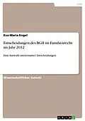E-Book (pdf) Entscheidungen des BGH im Familienrecht im Jahr 2012 von Eva-Maria Engel