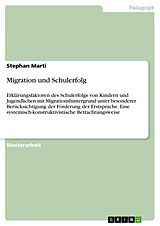E-Book (epub) Migration und Schulerfolg von Stephan Marti