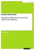 E-Book (pdf) Spanglish an Miguel de Cervantes "Don Quixote de La Mancha" von Elisabeth Anderhofstadt