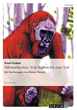 Kartonierter Einband Affenmenschen. Von Bigfoot bis zum Yeti von Ernst Probst