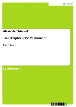 Kartonierter Einband Transkriptorische Phänomene von Alexander Windeck