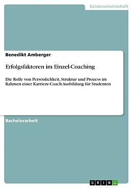 E-Book (pdf) Erfolgsfaktoren im Einzel-Coaching von Benedikt Amberger