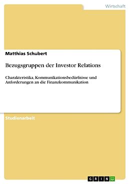 Kartonierter Einband Bezugsgruppen der Investor Relations von Matthias Schubert
