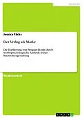 E-Book (pdf) Der Verlag als Marke von Jessica Fäcks