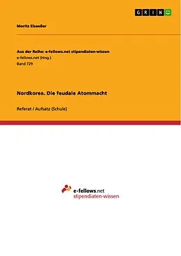 E-Book (pdf) Nordkorea. Die feudale Atommacht von Moritz Elsaeßer