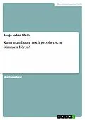 E-Book (pdf) Kann man heute noch prophetische Stimmen hören? von Sonja Lukas-Klein