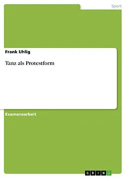 E-Book (pdf) Tanz als Protestform von Frank Uhlig