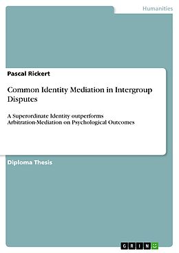 E-Book (pdf) Common Identity Mediation in Intergroup Disputes von Pascal Rickert