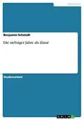 E-Book (pdf) Die siebziger Jahre als Zäsur von Benjamin Schmidt