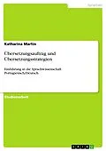 E-Book (pdf) Übersetzungsauftrag und Übersetzungsstrategien von Katharina Martin